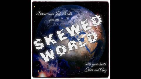 Skewed World Intro