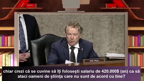 Senatorul Rand Paul il pune la zid pe Fauci