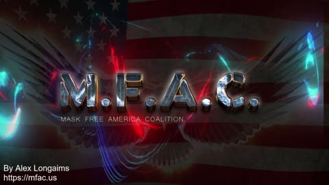 MFAC.US - Mask Free America Coalition - Episode 1 : All In
