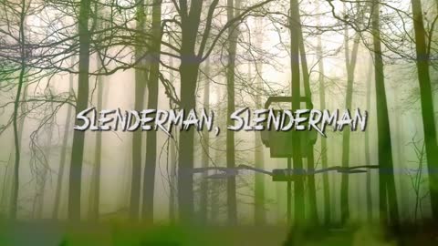 SLENDERMAN SONG BY FANDROID