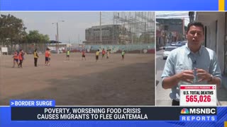 MSNBC Reports Migrants Leaving Their Countries for U.S. Because Of Climate Change