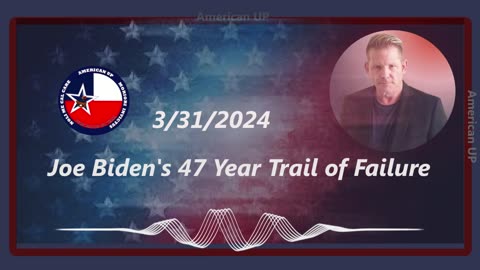 Joe Biden's 47 Year Trail of Failures!