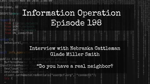 Information Operation - Do You Have A Real Neighbor? With Glade Miller Smith 11/15/23