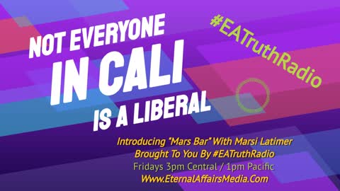 'Mars Bar' Episode 4 on #EATruthRadio ~ God, Family, Trump & Country w/ Marsi Latimer