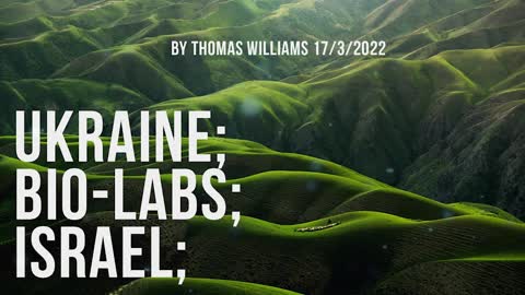 Ukraine; Bio-Labs; Israel;