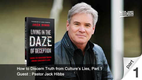 How to Discern Truth from Culture’s Lies - Part 1 with Guest Pastor Jack Hibbs