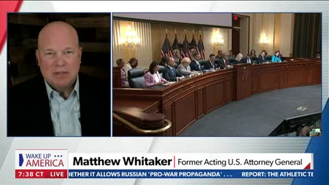Matt Whitaker on Wake Up America June 18, 2022