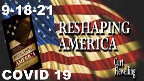 Covid-19 | Reshaping America 9-18-21