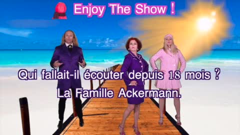 Enjoy the show avec la Famille Ackermann