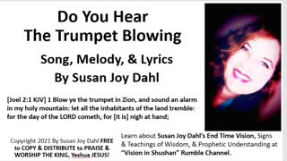 Do You Hear The Trumpet Blowing By Susan Joy Dahl Worship Song