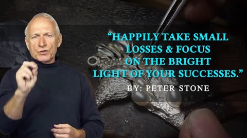 “Happily take small losses & focus on the bright light of your successes.”