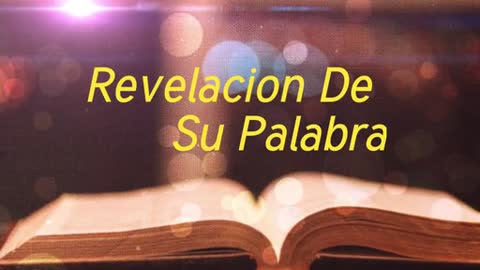 Revelacion De Su Palabra 9/9/21