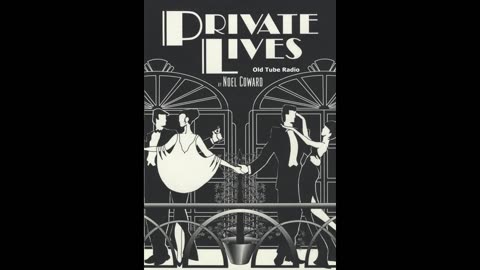 Private lives by Noel Coward. BBC RADIO DRAMA