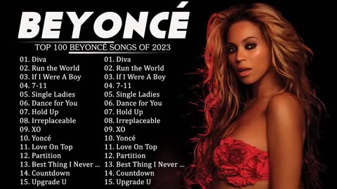 Beyoncé Greatest Hits 2023 - Best of Beyoncé - Beyoncé Playlist 2023