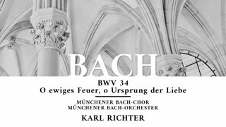 Cantata BWV 34, O ewiges Feuer, o Ursprung der Liebe - Johann Sebastian Bach "Karl Richter"