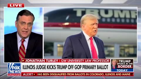 Jonathan Turley Blasts Illinois Judge For ‘Cut-And-Paste’ Ballot Removal Of Trump