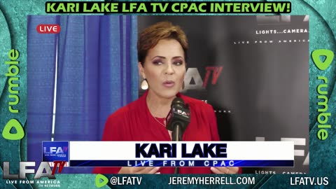 LFA TV CPAC CLIP: KARI LAKE SPEAKS WITH LFA TV @CPAC!