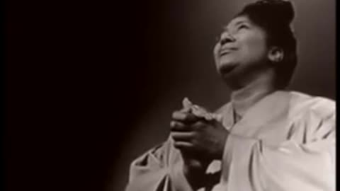 Mahalia Jackson - He's got the whole world in His hand