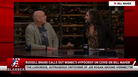 Russell Brand Calls Out MSNBC's Hypocrisy On COVID On Bill Maher
