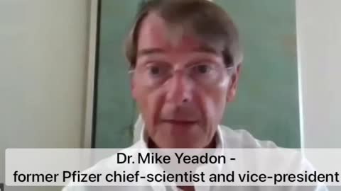 Dr Mike Yeadon Former Ex Pfizer Chief Scientist & Vice President Speaks Out