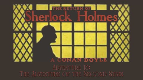 Audio Book: Return of Sherlock Holmes - 13 Adventure of the Second Stain
