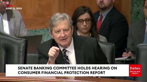 'WHO APPOINTED YOU POPE?': JOHN KENNEDY TEARS INTO CFPB BANK DIRECTOR