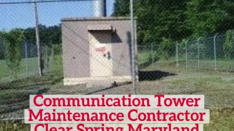 Cell Tower Clear Spring Maryland Contractor Maintenance
