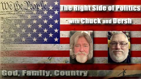 The Right Side of Politics with Chuck and Dersh Episode 176
