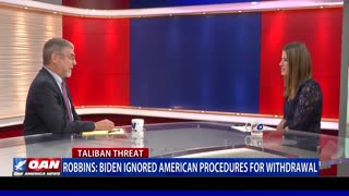 Robbins: Biden ignored American procedures for withdrawal