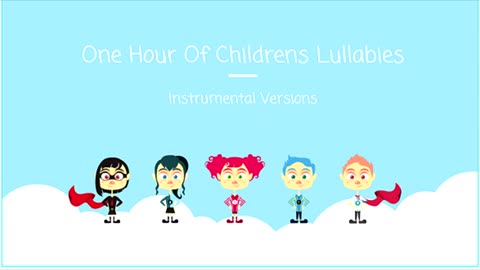 1 Hr of Children Songs and Lullabies | Instrumental Versions |