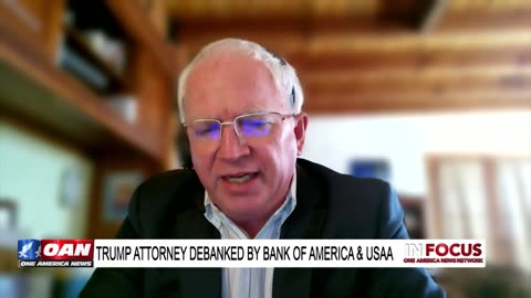 IN FOCUS: Trump Attorney Debanked by Bank of America & USAA with Dr. John Eastman - OAN
