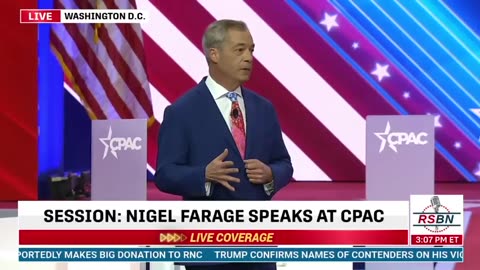Nigel Farage at CPAC 2024: "Trump Needs to Win This Election - for the Western World"