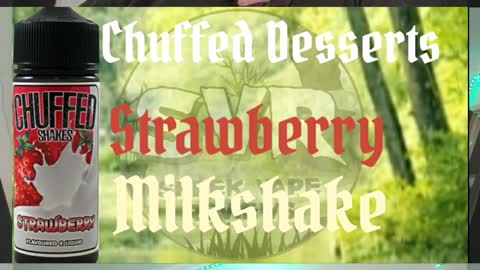 Strawberry Milkshake by Chuffed Eliquids