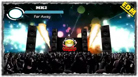 MK2 Far Away EDM NC #edm #audiobug71 #nc