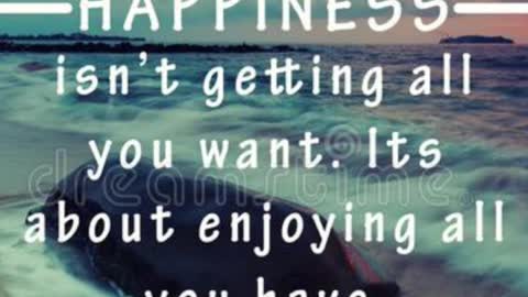 Happiness isn’t getting what you want