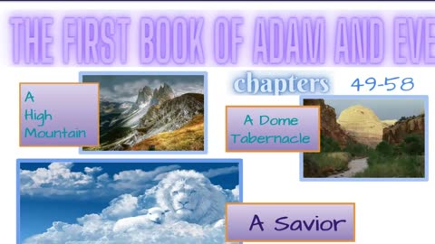 The First Book of Adam and Eve Chapters 49-58