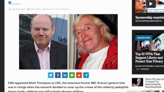 Former BBC Chief, Who Covered Up Jimmy Savile Pedophilia Scandal, Appointed as CEO of CNN