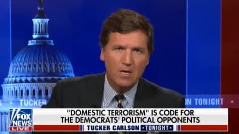 Tucker Carlson Sounds Off On House Passing Domestic Terrorism Bill