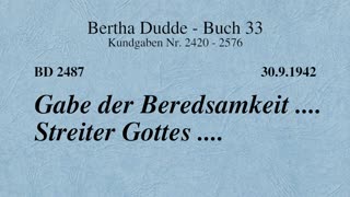 BD 2487 - GABE DER BEREDSAMKEIT .... STREITER GOTTES ....