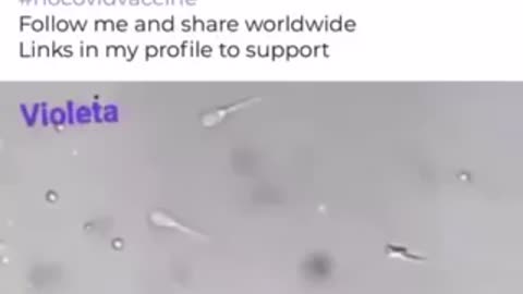 Coronavirus “vaccine“ nano particle machines attack sperm