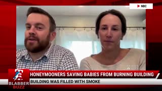Honeymooners Saving Babies From Burning Building