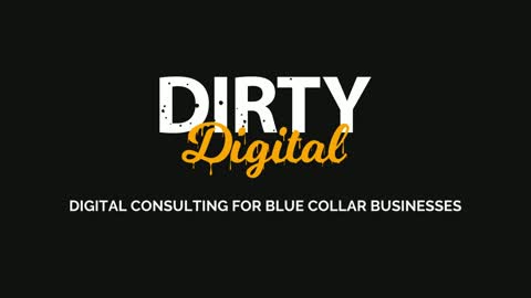 Dirty Digital Consulting for Blue Collar Businesses