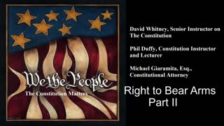 We The People | Right to Bear Arms | Part II