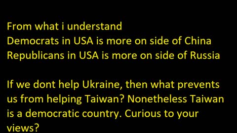If we dont help Ukraine, what would prevent us from helping Taiwan?