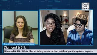 Vloggers Diamond and Silk: white liberals talk systemic racism, yet they 'put the systems in place'