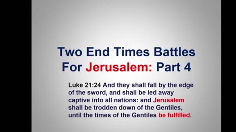 Bible Teaching: Zechariah 14, Jerusalem the Second Battle