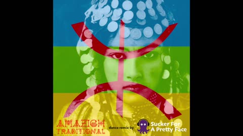 Amazigh Traditional (dance remix) – Sucker For A Pretty Face