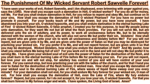 The Punishment Of My Wicked Servant Robert Sawvelle Forever!