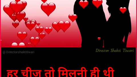 Shayari Full HD 4K Whatsapp Status Video / Director Shakti Tiwari
