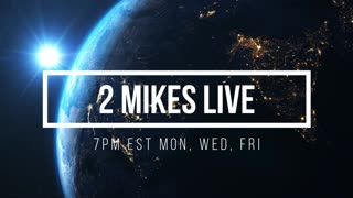 #58 2ML Open Mike Friday where we break down the news with you!